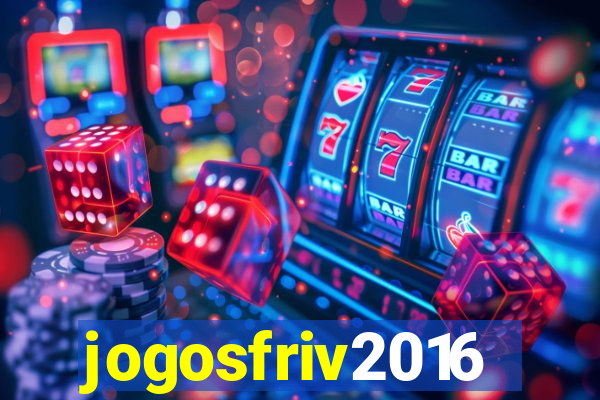 jogosfriv2016