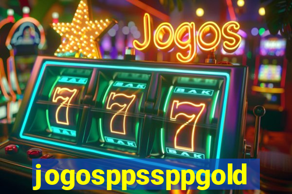 jogosppssppgold