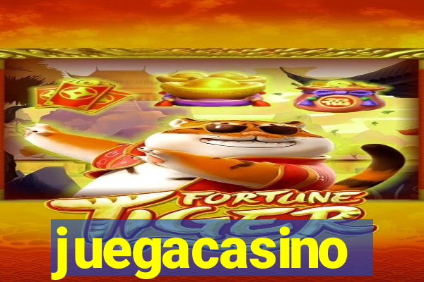 juegacasino