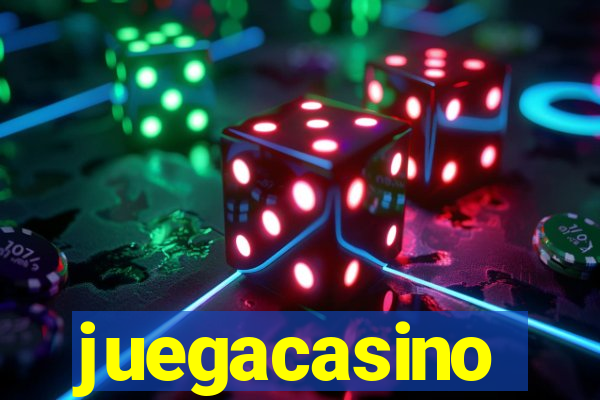 juegacasino