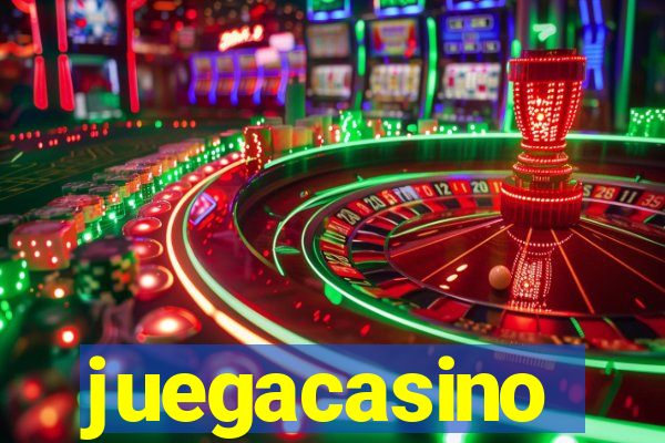 juegacasino