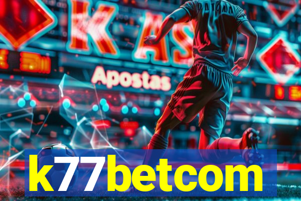 k77betcom