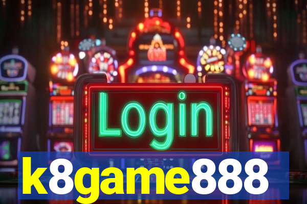 k8game888