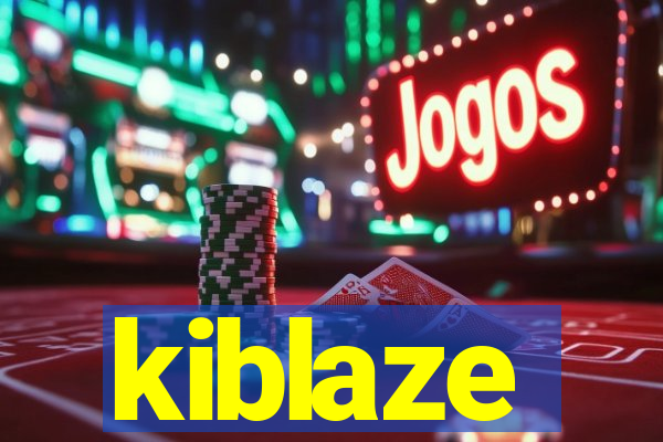 kiblaze