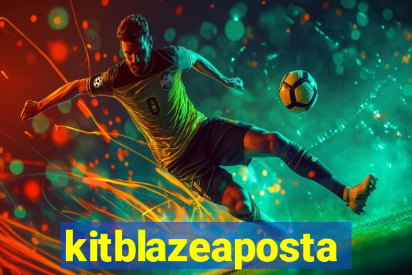 kitblazeaposta