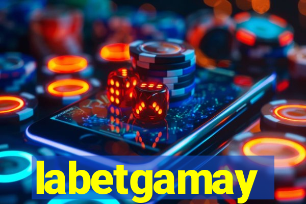 labetgamay