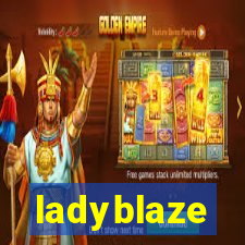 ladyblaze