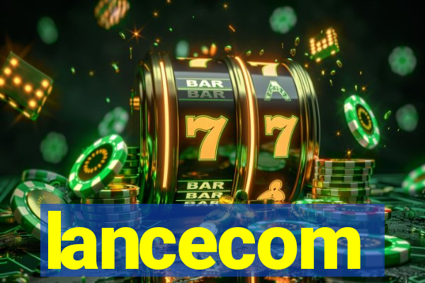 lancecom