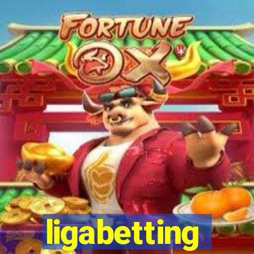 ligabetting