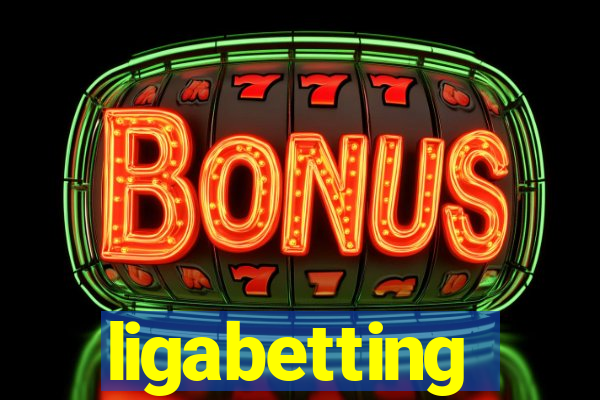 ligabetting