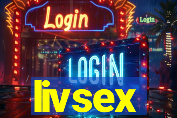 livsex