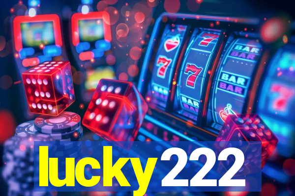 lucky222