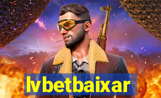 lvbetbaixar