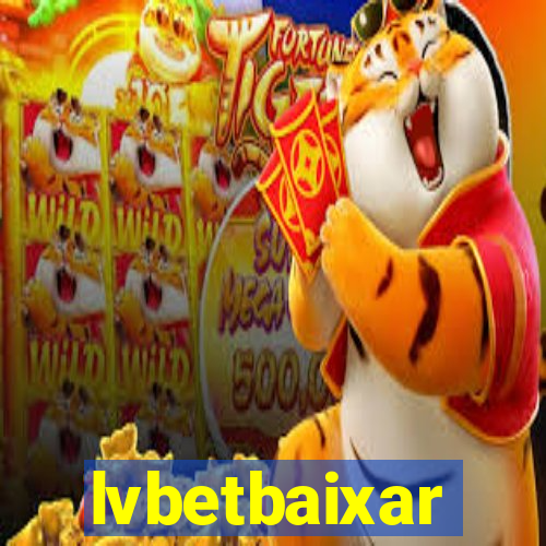 lvbetbaixar