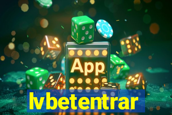 lvbetentrar