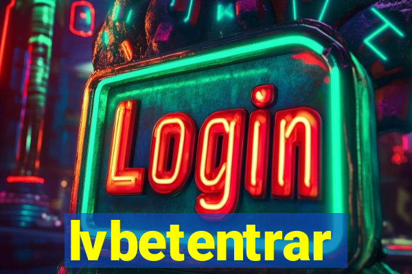 lvbetentrar