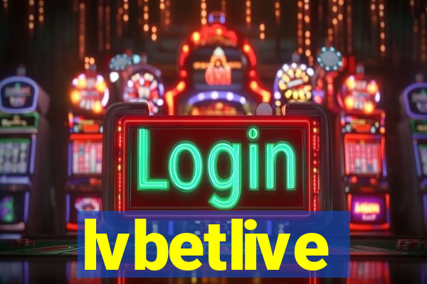 lvbetlive