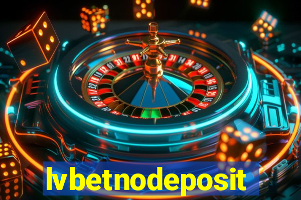 lvbetnodeposit