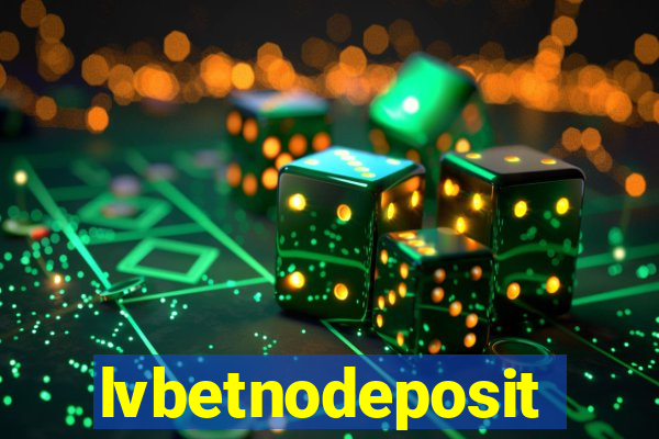 lvbetnodeposit