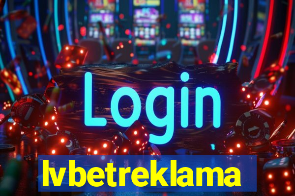 lvbetreklama