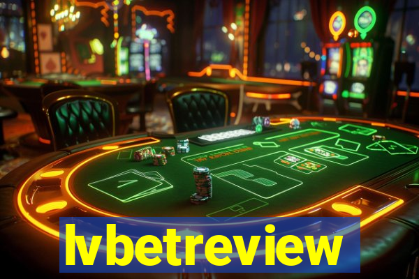 lvbetreview