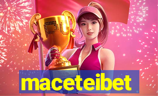 maceteibet