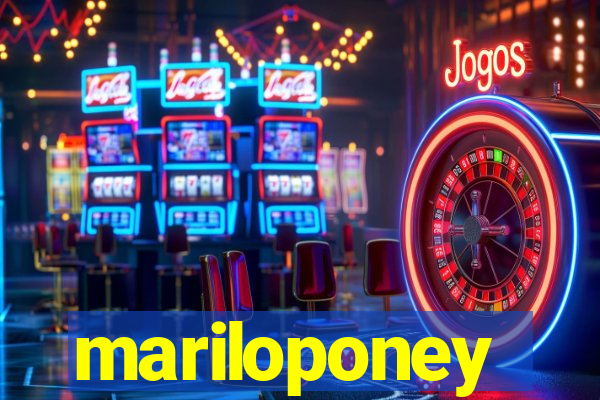 mariloponey