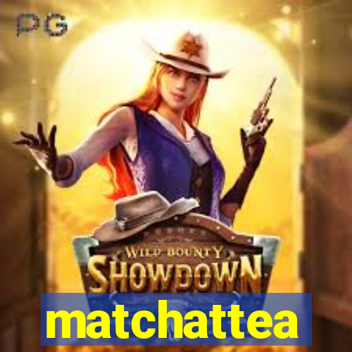 matchattea