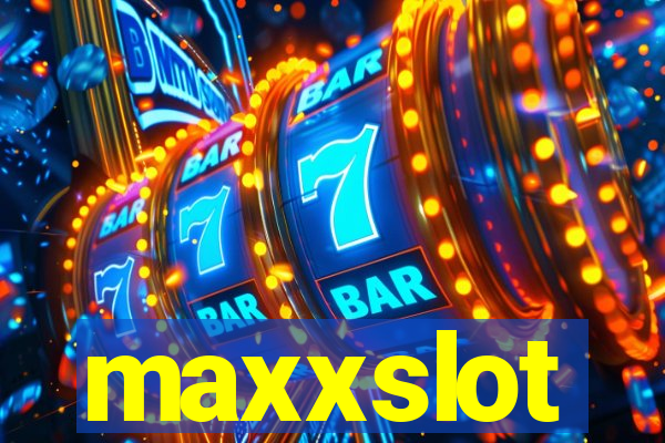 maxxslot