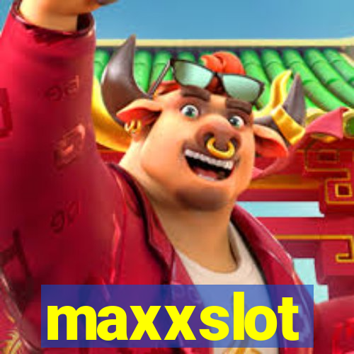 maxxslot