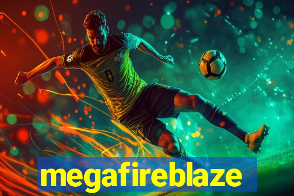 megafireblaze