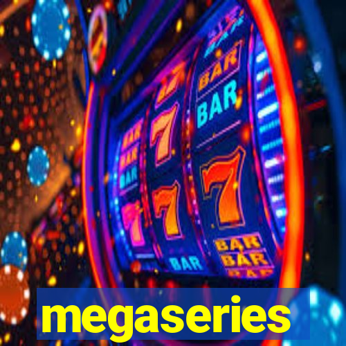 megaseries