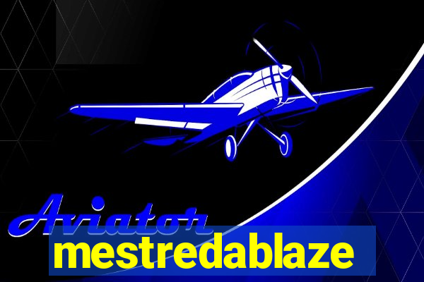 mestredablaze