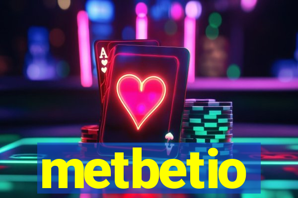 metbetio