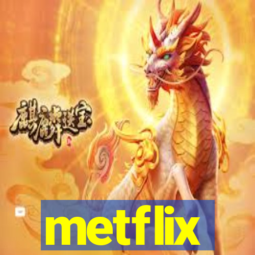 metflix