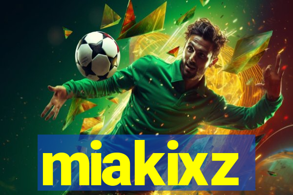 miakixz