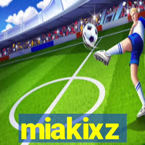 miakixz