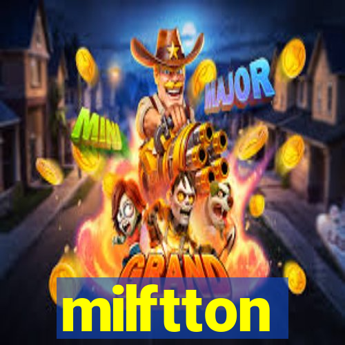 milftton