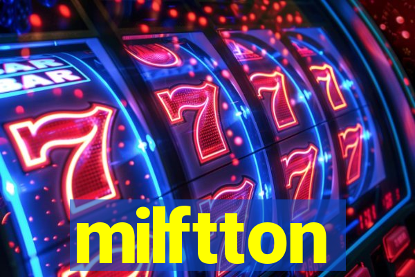 milftton