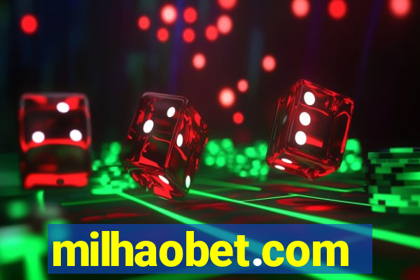 milhaobet.com