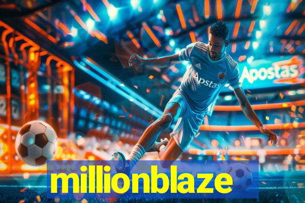 millionblaze