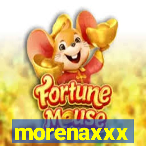 morenaxxx