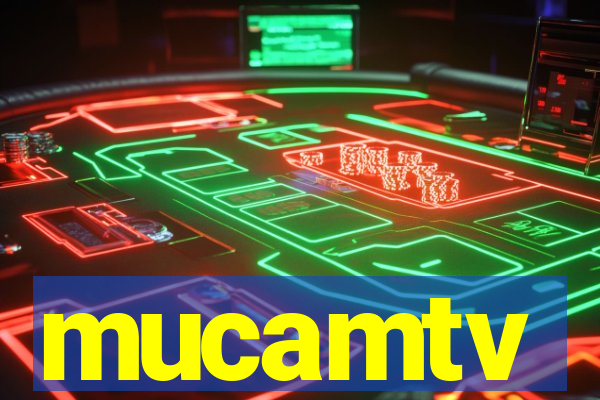 mucamtv