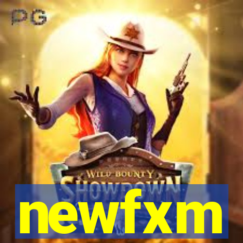 newfxm