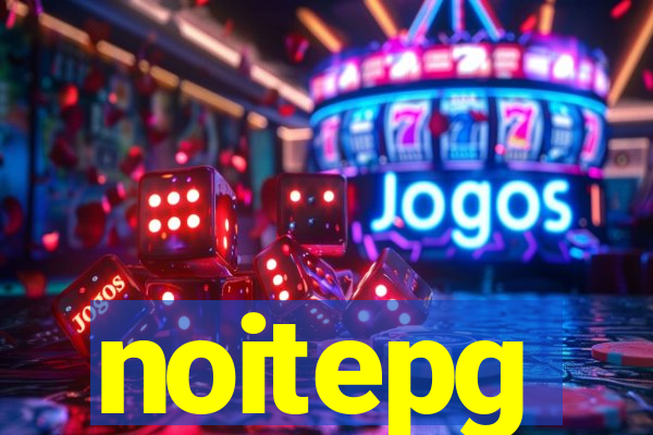 noitepg