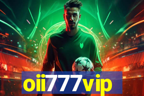 oii777vip