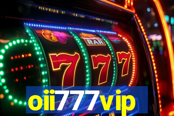 oii777vip