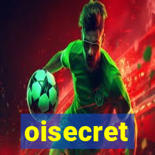 oisecret