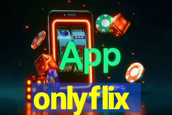 onlyflix