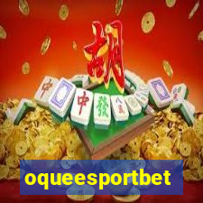 oqueesportbet